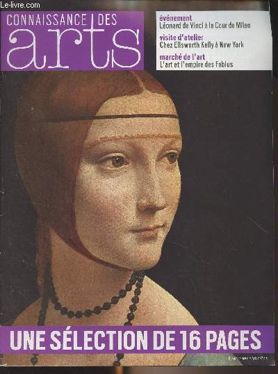 Connaissance des arts - N2 bis - Paris : Gaston Fbus le dernier des preux, David d'Angers, portraitiste de l'Europe, L'Antiquit, moteur de la modernit - Lonard de Vinci  la cour de Milan - Chez Ellsworth Kelly  New York - L'oeil et l'empire des Fab