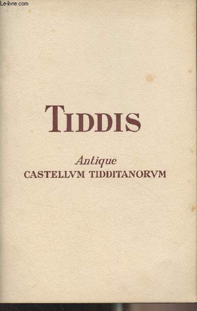 Tiddis, Antique Castellum Tidditanorum