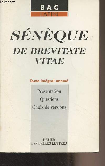 Snque, De brevitate vitae (Sur la brivet de la vie) - 