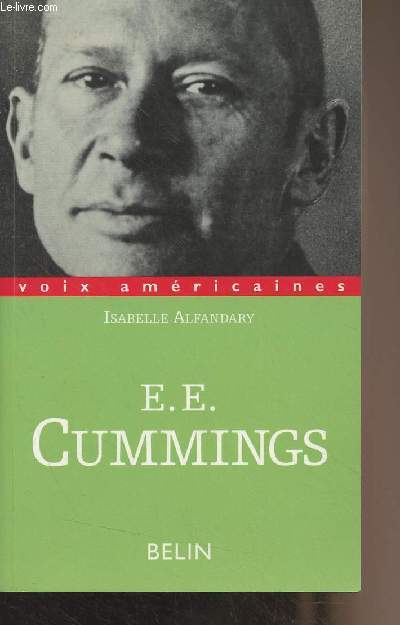 E.E. Cummings ou la minuscule lyrique - 