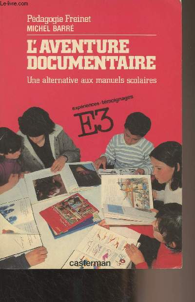 L'aventure documentaire, une alternative aux manuels scolaires - 