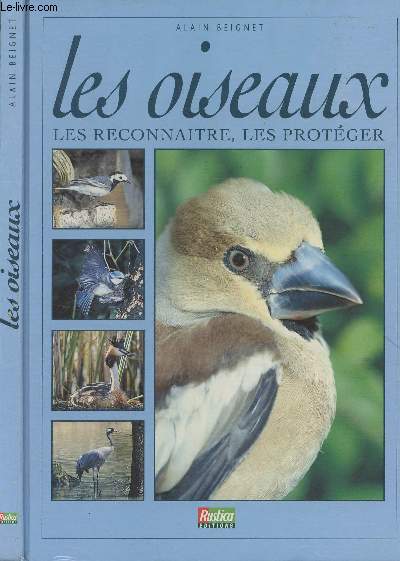 Les oiseaux, les reconnatre, les protger