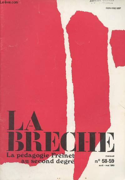 La Brche, La pdagogie Freinet au second degr - N58-59 avril-mai 1980 - Pome : le revenant - Dossier : comment dmarrer au second degr en franais - En musique - Education physique et correspondance - Correspondance internationale - En mathmatiques