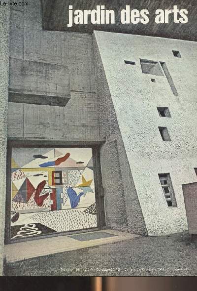 Jardin des arts n135 fv. 1966 - Le Corbusier - Une aventure cratrice de Picasso, le muse d'Antibes - En Cappadoce, les glises rupestres de Greme - Jehan Fouquet, le plus grand peintre du XVe sicle - Les vingt sicle du Mans - Un appartement  Passy