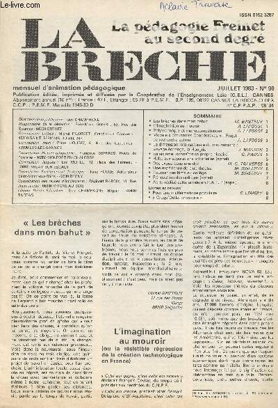 La Brche, La pdagogie Freinet au second degr - N90 juillet 1983 - Les brches dans mon bahut - L'imagination au mouroir - Polytechnique et monocomptences - Module 
