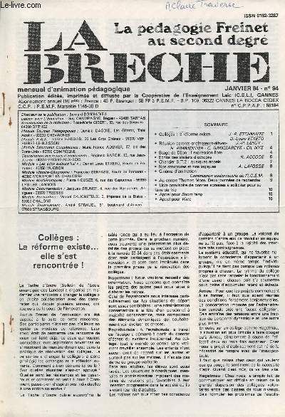 La Brche, La pdagogie Freinet au second degr - N94 janv. 1984 - Collges : la rforme existe.. - Runion parents-professeurs-lves - Stage de Dijon : l'expression libre - Echos des ateliers d'octobre - Chantier B.T.2 : quelques appels - Nos structure