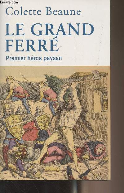 Le grand Ferr - Premier hros paysan