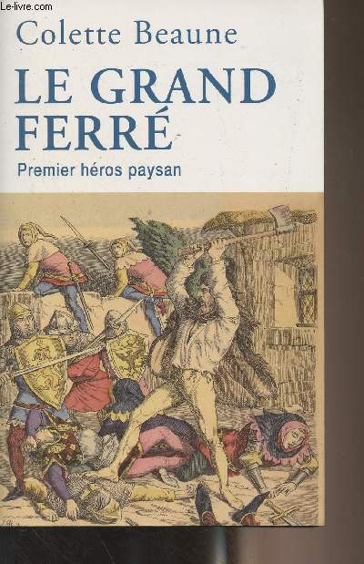 Le grand Ferr - Premier hros paysan