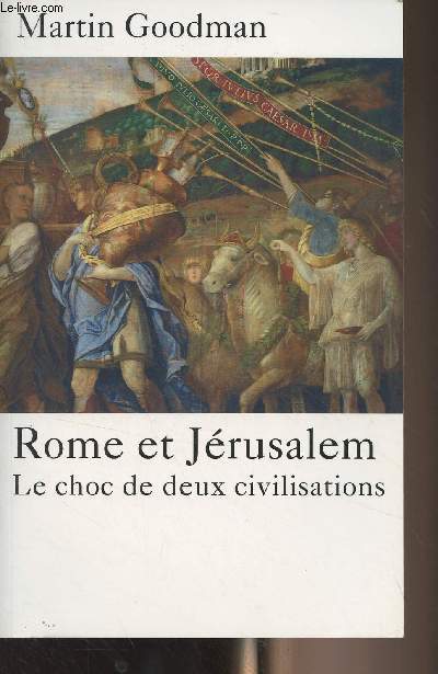 Rome et Jrusalem, le choc de deux civilisations