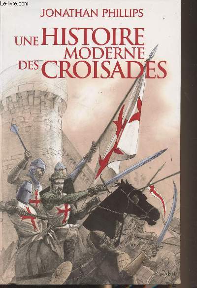 Une histoire moderne des croisades