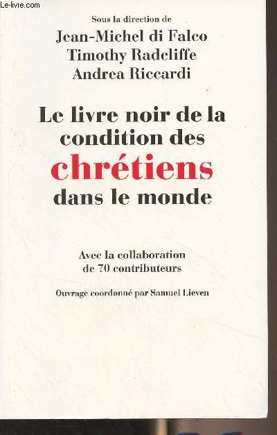 Le livre noir de la condition des chrtiens dans le monde