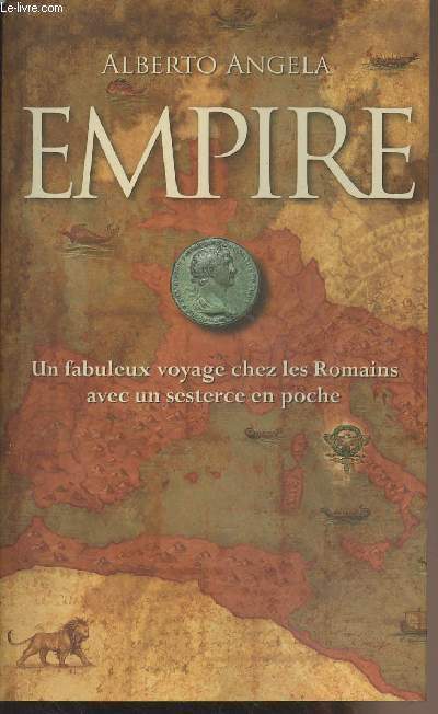 Empire - Un fabuleux voyage chez les Romains avec un sesterce en poche