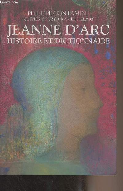 Jeanne d'Arc, histoire et dictionnaire - Collection 