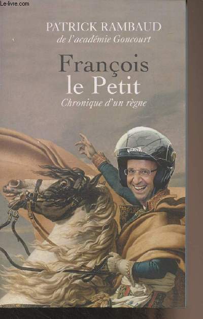 Franois le Petit, chronique d'un rgne