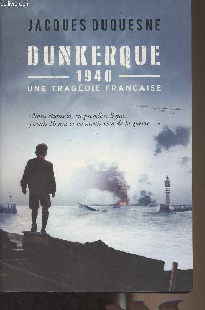 Dunkerque 1940, une tragdie franaise + 1 DVD