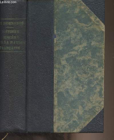 Histoire sincre de la nation franaise - Essai d'une histoire de l'volution du peuple franais (37e dition)