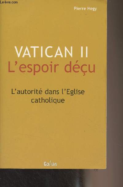 Vatican II - L'espoir du - L'autorit dans l'Eglise catholique