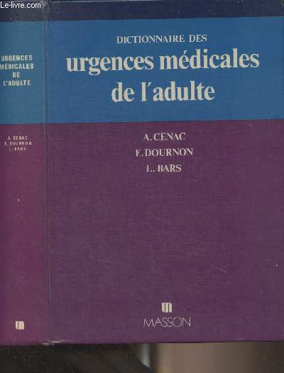 Dictionnaire des urgences mdicales de l'adulte