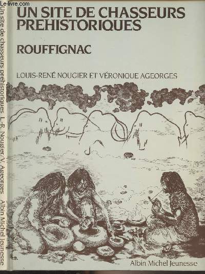 Un site de chasseurs prhistoriques : Rouffignac