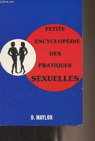 Petite encyclopdie des pratiques sexuelles
