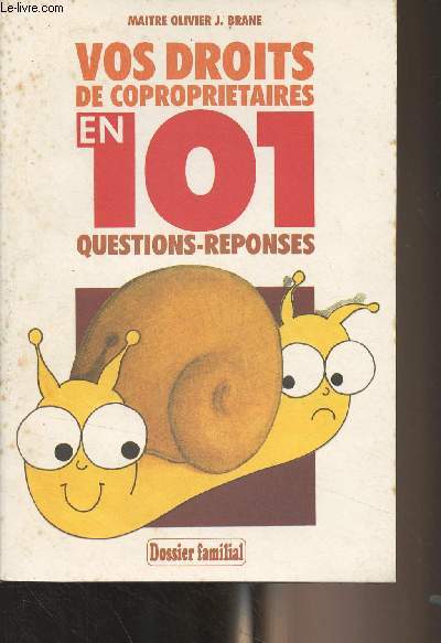 Vos droits de copropritaires en 101 questions-rponses