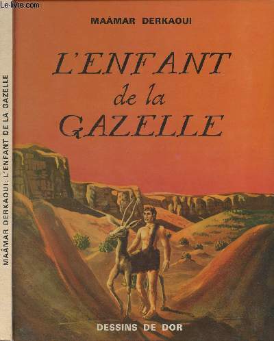 L'enfant de la gazelle - Conte des bdouins nomades du Sahara
