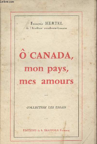  Canada, mon pays, mes amours - Collection 