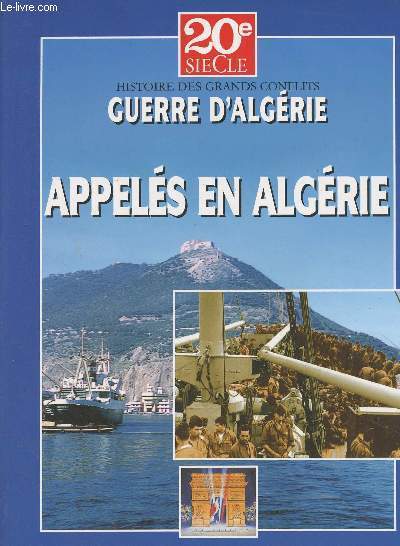 20e sicle, histoire des grands conflits : Guerre d'Algrie, appels en Algrie