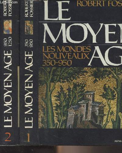 Le Moyen-Age - 2 tomes - 1/Les mondes nouveaux 350-950 - 2/L'Eveil de l'Europe 950-1250