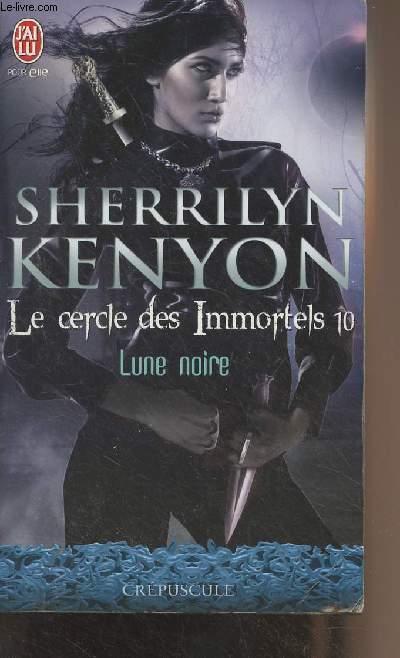 Le cercle des immortels - 10 - Lune noire - 