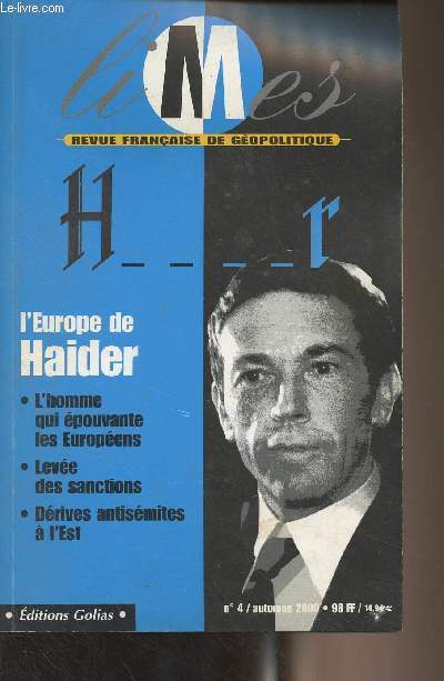 Limes, revue franaise de gopolique n4 - autome 2000 - L'Europe de Haider : Merci Haider - L'Europe vs Haider - Le grand calme de l'aprs-euro - Un continent en qute de sens - De l'Europe  l'Euroland ? un point de vue d'historien - Haider et les isra