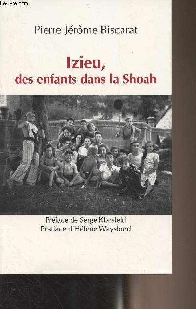 Izieu, des enfants dans la Shoah