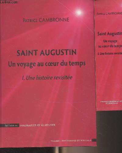 Saint Augustin, un voyage au coeur du temps - I. Une histoire revisite - Collection 