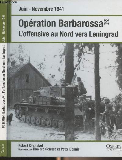 Juin-novembre 1941 : Opration Barbarossa (2) L'offensive au Nord vers Leningrad