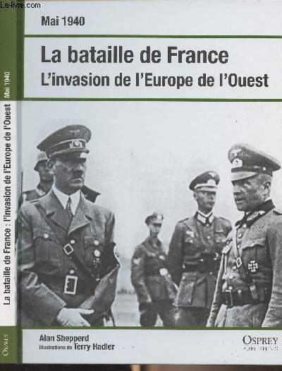 Mai 1940 : La bataille de France - L'invasion de l'Europe de l'Ouest