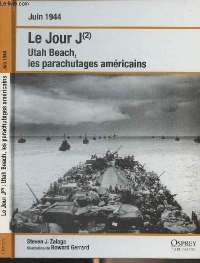 Juin 1944 : Le Jour J (2) Utah Beach, les parachutages amricains