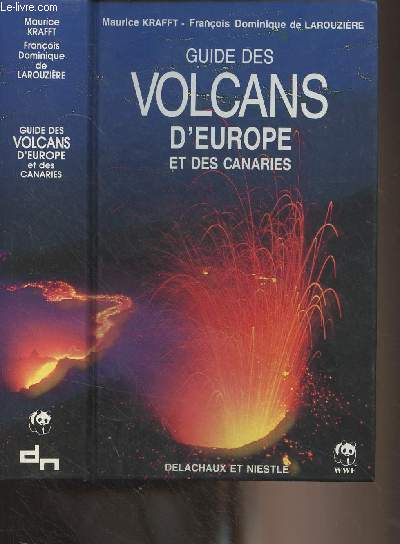 Guide des volcans d'Europe et des Canaries, France, Islande, Italie, Grce, Allemagne, Canaries