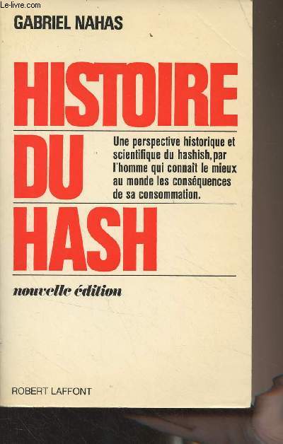 Histoire du Hash (Nouvelle dition)
