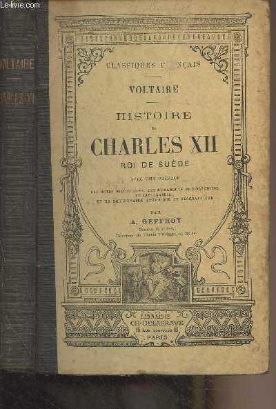 Histoire de Charles XII, roi de Sude - 