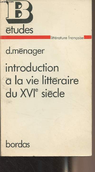 Introduction  la vie littraire du XVIe Sicle - 