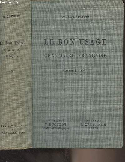 Le bon usage grammaire franaise - 6e dition