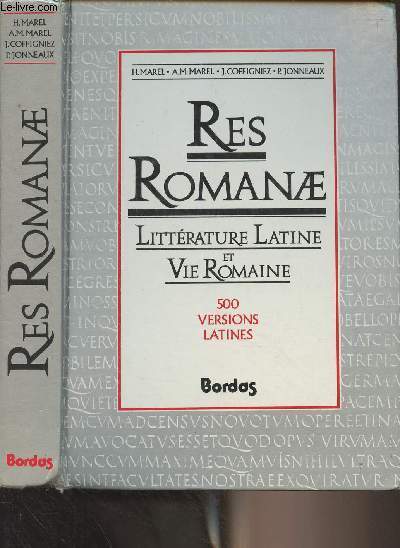 Res Romane - Littérature latine et vie romaine (Classes de secondes, premières et termiales)