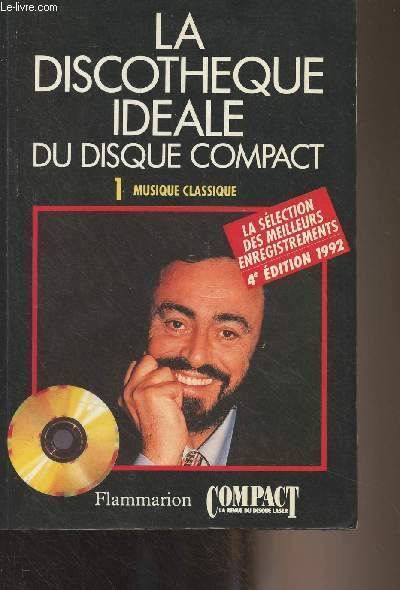 La discothque idale du dique compact - Tome 1 : Musique classique