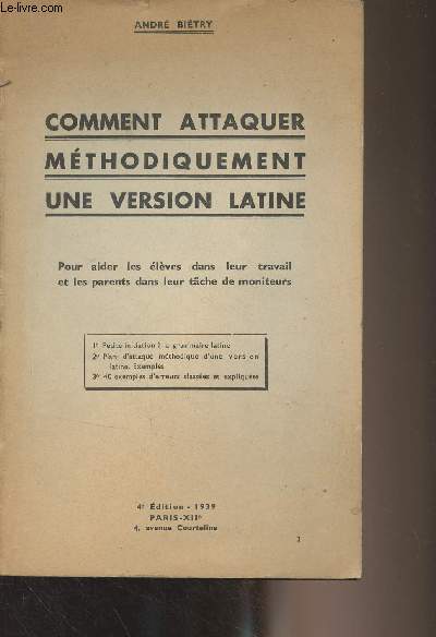 Comment attaquer mthodiquement une version latine (Pour aider les lves dans leur travail et les parents dans leur tche de moniteurs)