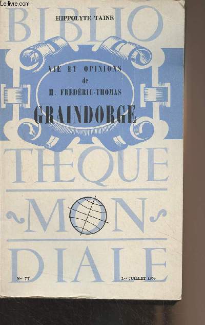 Vie et opinions de M. Frdric-Thomas Graindorge - 