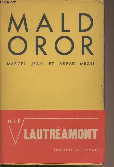 Maldoror (Essai sur Lautramont et son oeuvre) Suivi de notes et de pices justificatives - 