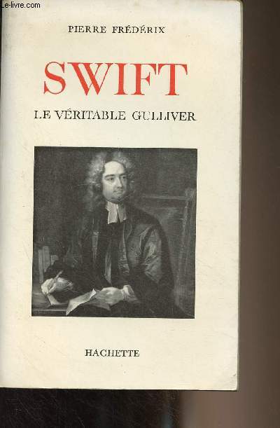 Swift, le vritable Gulliver