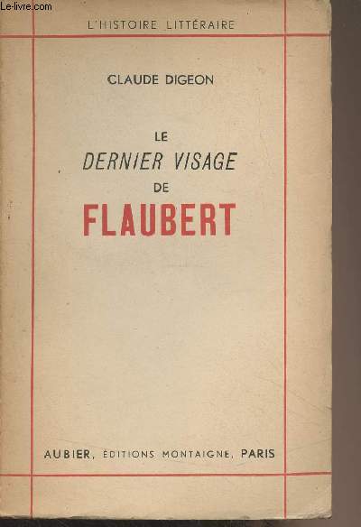 Le dernier visage de Flaubert - 