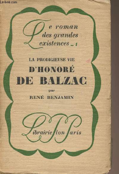 La prodigieuse vie d'Honor de Balzac - 