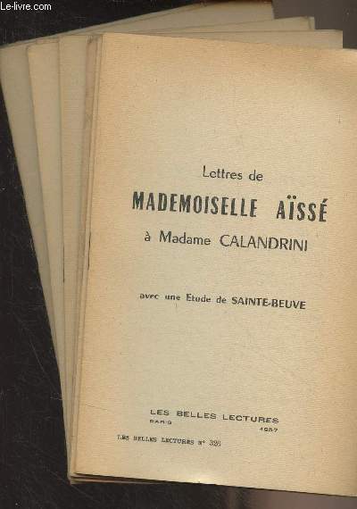 Lettres de Mademoiselle Aïssé à Madame Calandrini, avec une étude de Sainte-Beuve - 